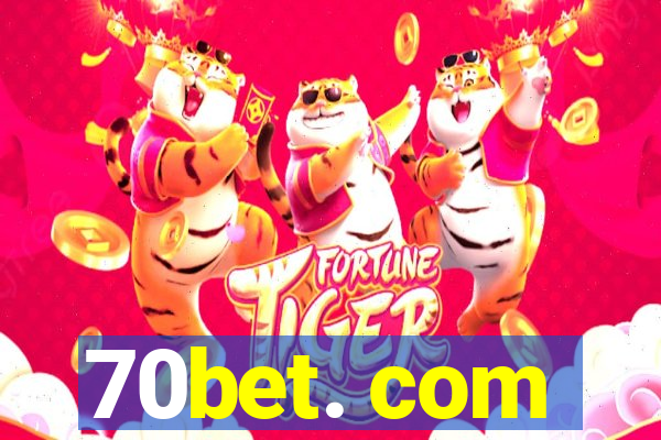 70bet. com